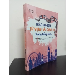 (TẶNG BOOKMARK) Trắc Nghiệm Từ Vựng Và Cụm Từ Trong Tiếng Anh (2021) - Linh Cani Mới 90% RBK.ASB0303
