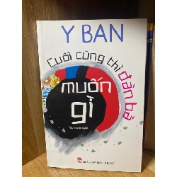 Cuối cùng thì đàn bà muốn gì - Y Ban STB1697 Văn học