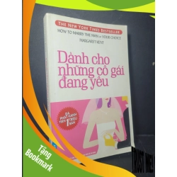 (TẶNG BOOKMARK) Dành cho những cô gái đang yêu 2015 mới 90% bẩn bìa, ố nhẹ Margaret Kent RBK0906 KỸ NĂNG