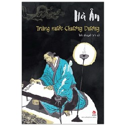 Trăng Nước Chương Dương (Bìa Cứng) - Hà Ân