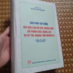 GIẢI PHÁP XÂY DỰNG ĐỘI NGŨ CÁN BỘ CẤP CHIẾN LƯỢC...