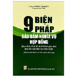 9 Biện Pháp Bảo Đảm Nghĩa Vụ Hợp Đồng (Quy Định, Thực Tế Và Thiết Kế Giao Dịch Theo Bộ Luật Dân Sự Hiện Hành) - Luật Sư Trương Thanh Đức