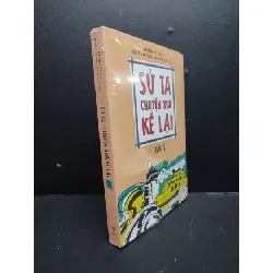 [Sách Cũ SCGR] Sử Ta - Chuyện Xưa Kể Lại tập 3 mới 90% bẩn nhẹ (còn seal) HCM2606 Nguyễn Huy Thắng, Nguyễn Như Mai, Nguyễn Quốc Tín VĂN HỌC