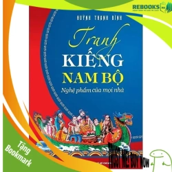 (TẶNG BOOKMARK) Tranh Kiếng Nam Bộ - Nghệ Phẩm Của Mọi Nhà - Huỳnh Thanh Bình LỊCH SỬ - CHÍNH TRỊ - TRIẾT HỌC