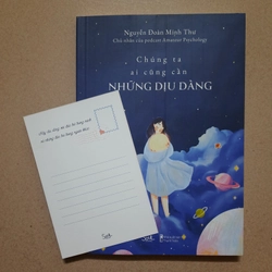 Sách Chúng ta ai cũng cần những dịu dàng kèm theo postcard - Nguyễn Đoàn Minh Thư 323349
