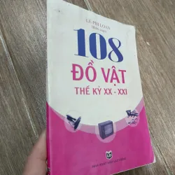 108 Đồ vật thế kỷ XX - XXI 991316