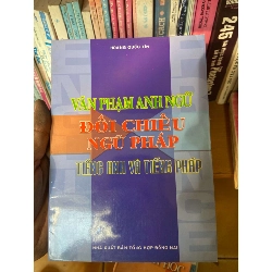 Văn Phạm Anh Ngữ Đối Chiếu Ngữ Pháp Tiếng Anh Và Tiếng Pháp - Hoàng Quốc Tín 2005 Tham khảo - luyện thi VAVO-AK1T2 Rebooks.vn