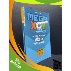(TẶNG BOOKMARK) Mega XOY học nhanh phương pháp giải vật lý trắc nghiệm mới 80%, bị dính 3 trang cuối, 2018 RBK1406 Nguyễn Minh Thảo SÁCH GIÁO TRÌNH, CHUYÊN MÔN