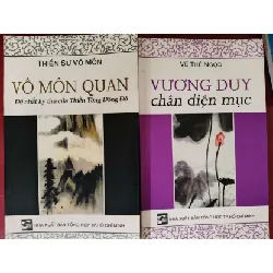[Sách Cũ SCGR] VƯƠNG DUY + VÔ MÔN QUAN - VŨ THẾ NGỌC (dịch) - 2006 - 344 trang TÂM LINH - TÔN GIÁO - THIỀN ANTQ0709