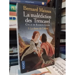 La malédiction des Trencavel - Bernard Mahoux