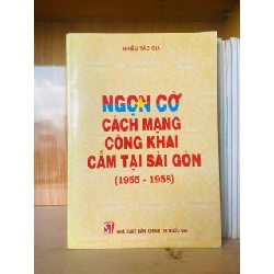 Ngọn cờ Cách mạng công khai cắm tại Sài Gòn (1955-1958)