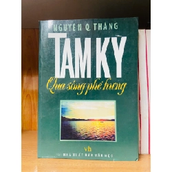 Tam Kỳ qua sóng phế hưng - Nguyễn Quyết Thắng - VĂN HỌC - VAVO1211 Rebooks.vn