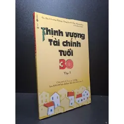 [Sách Cũ SCGR] Thịnh vượng tài chính tuổi 30 tập 1 mới 90% bạc màu nhẹ HCM.ASB1309