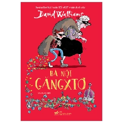 Bà Nội Găngxtơ - David Walliams (Mới 100%) Tiểu thuyết, Nhã Nam - SÁCH ĐẠI HỌC 491441