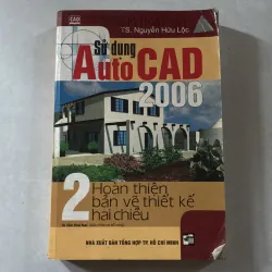Sử dụng Auto CAD 2006 - Ts Nguyễn Hữu Lộc