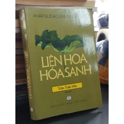 Liên hoa hoá sanh - Pháp sư Đạo Chứng giảng