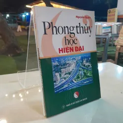 PHONG THỦY HỌC HIỆN ĐẠI - NGUYÊN QUÂN
