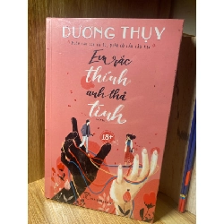 Em Rắc Thính Anh Thả Tình - Dương Thuỵ Sách văn học STB0302 Rebooks.vn