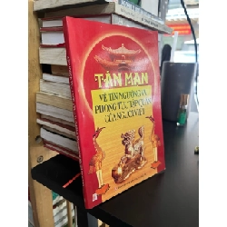 Tản mạn về tín ngưỡng và phong tục tập quán của người Việt