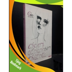 (TẶNG BOOKMARK) Cho em gần anh thêm chút nữa Gào - Tập truyện ngắn 2012 mới 80% ố vàng RBK1504 văn học