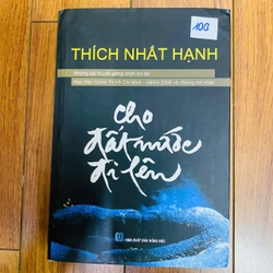 CHO ĐẤT NƯỚC ĐI LÊN - THÍCH NHẤT HẠNH