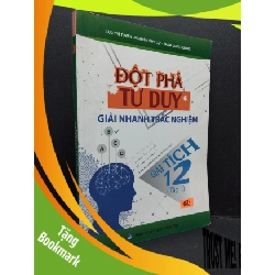 (TẶNG BOOKMARK) Đột phá tư duy giải nhanh trắc nghiệm mới giải tích 12 tập 1 mới 80% ố nhẹ 2018 RBK2809 GIÁO TRÌNH, CHUYÊN MÔN