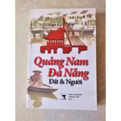 Sách: Quảng Nam Đà Nẵng - Đất và người - Tác giả: Nhiều tác giả 928339