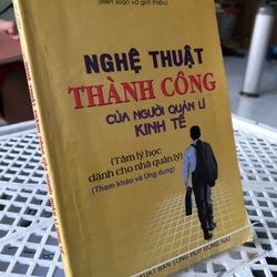 NGHỆ THUẬT THÀNH CÔNG CỦA NGƯỜI QUẢN LÍ KINH TẾ  269430