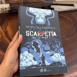 II Sách Hay: SCARPETTA, Bác Sĩ Pháp Y - Patricia Cornwell - 2015