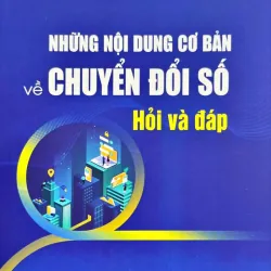 Những nội dung cơ bản về chuyển đổi số: Hỏi và Đáp 1044174