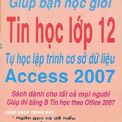 Giúp bạn học giỏi Tin học lớp 12 Tự học lập trình cơ sở dữ liệu Access 2007 10022