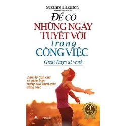 Để Có Những Ngày Tuyệt Vời Trong Công Việc - Suzanne Hazelton ASB.PO Oreka-Blogmeo120125