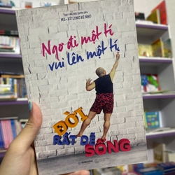 Ngơ đi một tí, vui lên một tí, đời rất dễ sống - Me Xừ Long Bé Nhỏ