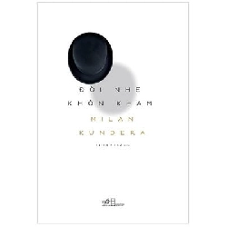 Đời nhẹ khôn kham - Milan Kundera 2018 New 100% HCM.PO