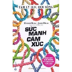 Sức mạnh cảm xúc mới 100% HCM.PO Esther Hicks - Jerry Hicks 180540