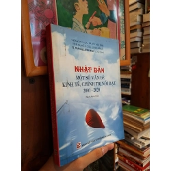 Nhật Bản một số vấn đề kinh tế, chính trị nổi bật 2001- 2020 - TS. Trần Quang Minh