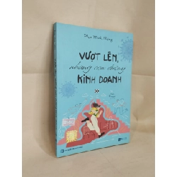 Vượt Lên Những Con Đường Kinh Doanh - Phạm Minh Thông 126834