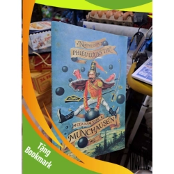 (TẶNG BOOKMARK) Những Cuộc Phiêu Lưu Kì Thú Của Nam Tước Munchausen - Rudolf Erich Raspe - 2016 mới 70% ẫm - MẸ VÀ BÉ - RBK3012