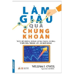 Làm Giàu Qua Chứng Khoán - William J. O’Neil