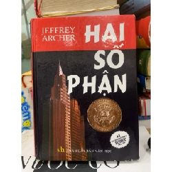 Hai Số Phận - Cuốn Tiểu Thuyết Kinh Điển Về Tham Vọng Và Định Mệnh Của Jeffrey Archer 779521
