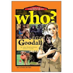 Who? Chuyện Kể Về Danh Nhân Thế Giới - Jane Goodall - ChungBe Studios, Lee Sukja (Mới 100%) Kiến thức bách khoa, NXB Kim Đồng - SÁCH ĐẠI HỌC