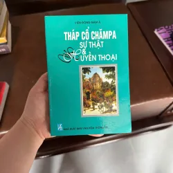 THÁP CỔ CHĂMPA: SỰ THẬT & HUYỀN THOẠI- K5 1031198