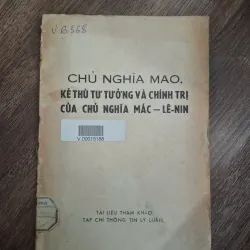 PHÊ PHÁN NHỮNG QUAN ĐIỂM PHẢN MÁCXÍT, PHẢN ĐỘNG CỦA CHỦ NGHĨA MAO