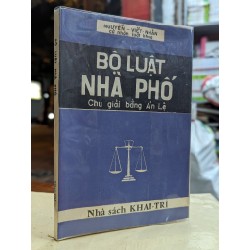 BỘ LUẬT NHÀ PHỐ CHÚ GIẢI BẰNG ÁN LỆ - NGUYỄN VIẾT NHÂN