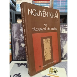 NGUYỄN KHẢI VỀ TÁC GIẢ VÀ TÁC PHẨM