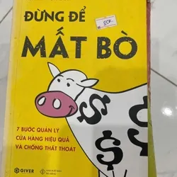 [Sách Cũ SCGR] Đừng để mất bò 7 bước để quản lý cửa hàng TKB1806 QUẢN TRỊ