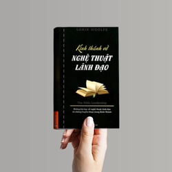 Kinh Thánh Về Nghệ Thuật Lãnh Đạo 456093