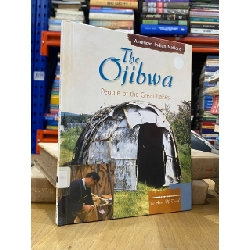 The Ojibwa : People of the Great Lakes - Anne M. Todd 550099