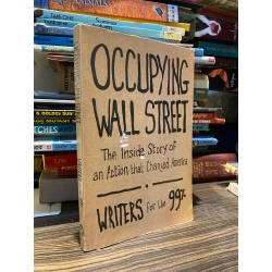 Occupying Wall Street: The Inside Story of an Action that Changed America