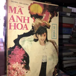 Mã Anh Hoa - Trương Tiên Lương